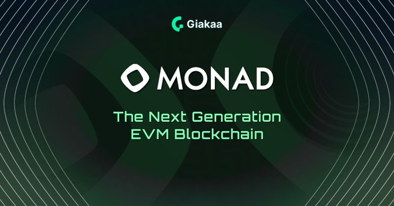 Monad：新一代Pos兼容EVM第一层公链，
