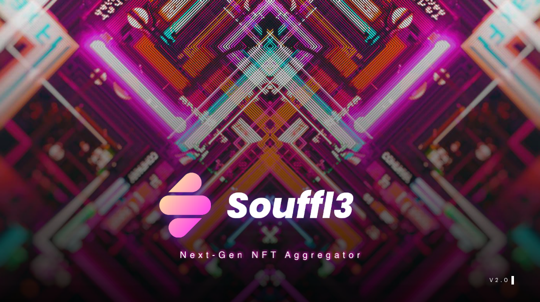 新项目 | Souffl3：支持聚合交易的Solana NFT市场