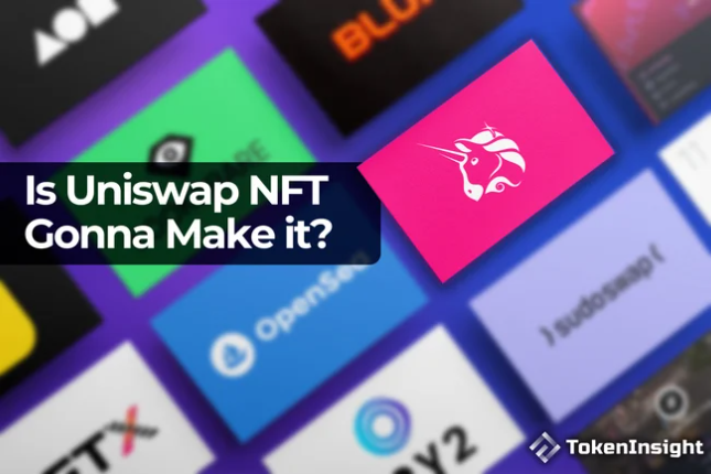 上线两周，Uniswap NFT的表现如何？